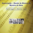 Associa o Banda de M sica de Moreira da Maia Jos Aureliano Soares da… - La Leyenda Del Beso