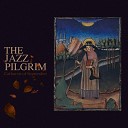 The Jazz Pilgrim - Она любила курить трубку и превращалась в…