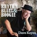 Dave Keyes - That s What The Blues Are For