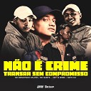 Pet Bobii Mc Renatinho Falc o Neto Dj feat Mc… - N o Crime Transar Sem Compromisso
