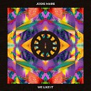 Jodie Mare - We like it