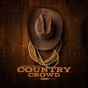 Racket County The Lacs Hard Target - Country Crowd feat Wess Nyle Cymple Man