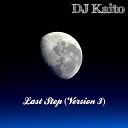 DJ Kaito - Last Step Version 3