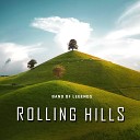Band Of Legends - Rolling Hills