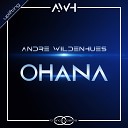 Andre Wildenhues - Ohana Radio Mix