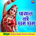 Jhabar Singh Pooni - Payal Ki Cham Cham