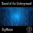 DIGINOIZE - Sound Of The Underground