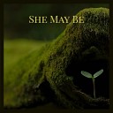 The Golden Ear Rings - She May Be