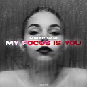 Mirac Sari - My Focus Is You