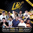 La Banda Chalaca Salsa Prime - Yo No Se Vivir Sin Ti