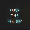 Spartaa Chakaw - Fuck the System