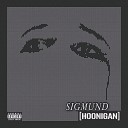 SIGMUND - Hoonigan