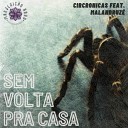 Circr nicas feat Sanson - Sem Volta Pra Casa