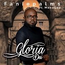 Faniepalms feat MekuGee - Gloria Dei