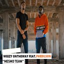 WeeZy OnTheWay feat Phedilson - Mesmo Team