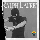 Gus Aires M MELL0 feat layon baby - Ralph Lauren