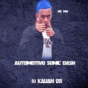 Mc Mn, DJ Kauan 011 - Automotivo Sonic Dash