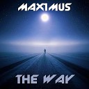 MAXIMUS - The Way Original Mix