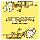 Stave - Down With The Trumpets