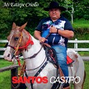 Santos Castro - Mi Joropo Inmarcesible