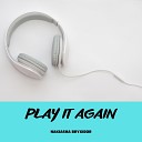 Nakiasha Bryxidor - Play It Again