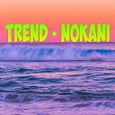 Trend - Nokani
