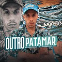 MC Lucarelly SP DJ Marquinhos TM - Outro Patamar