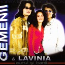 Gemenii feat Lavinia - La tine ma gandesc