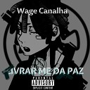 wage canalha - Livrar Me da Paz