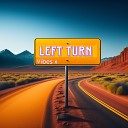 Vibes X - Left Turn