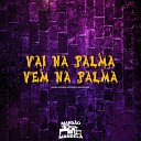 Maestro B DJ CBO ORIGINAL MC RR DO CAMPOS feat DJ JOAO NO BEAT… - Vai na Palma Vem na Palma