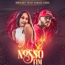 Mezaky feat Sarah Lima - Nosso Fim