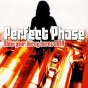 Perfect Phase - Blow Your Horny Horns Radio Edit