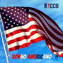 R cco - Sonho Americano