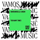 Mademoiselle Sabah - Too Many Times Extended Mix
