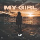 ATi - My Girl