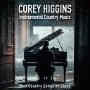 Corey Higgins - Baby Be My Love Song