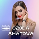 Ozoda Ahatova - Didam