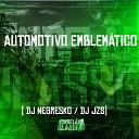 DJ JZS Dj Negresko - Automotivo Emblem tico