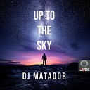 DJ Matador - Up to the Sky