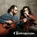 The Crowsroads feat Frankie Chavez - Monologue