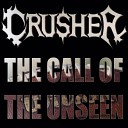 Crusher - The Call of the Unseen Radio Edit