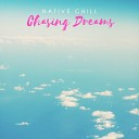 Native Chill - Episodes of Life