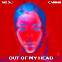 MD DJ feat Carine - Out Of My Head