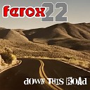 Ferox22 - Start Today