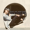 OMJamie - Over the Horizon Yoongs Violin Mix