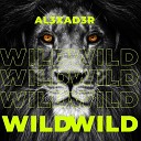 AL3XAD3R - Wild Extended Mix