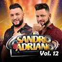 Sandro Adriano - Arrocha Beijando