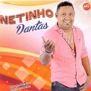 Netinho Dantas - 168 Horas