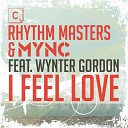 Rhythm Masters MYNC feat Wynter Gordon - I Feel Love Club Mix